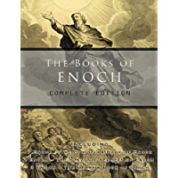 The Books of Enoch: Complete edition: Including (1) The Ethiopian Book of Enoch- (2) The Slavonic Secrets and (3) The…